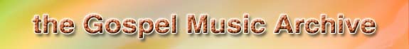The Gospel Music Archive